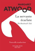 Couverture du livre « La servante écarlate » de Margaret Atwood aux éditions Robert Laffont