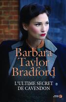 Couverture du livre « L'ultime secret de Cavendon » de Barbara Taylor Bradford aux éditions Presses De La Cite