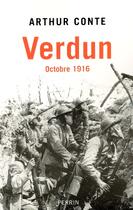 Couverture du livre « Verdun octobre 1916 » de Arthur Conte aux éditions Perrin