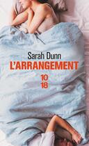 Couverture du livre « L'arrangement » de Sarah Dunn aux éditions 10/18