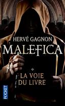 Couverture du livre « Malefica Tome 1 ; la voie du livre » de Herve Gagnon aux éditions Pocket
