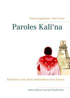 Couverture du livre « Paroles kali' na » de Felix Tiouka et Thomas Appolinaire aux éditions Books On Demand