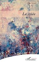 Couverture du livre « La Criée » de Hugo Morata aux éditions L'harmattan
