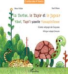 Couverture du livre « La tortue, le tapir et le jaguar » de Brice Follet et Karl Mane aux éditions L'harmattan