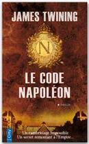 Couverture du livre « Le code Napoléon » de James Twining aux éditions City