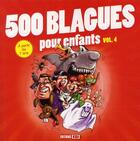 Couverture du livre « 500 blagues pour enfants t.4 » de  aux éditions Editions Esi