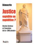 Couverture du livre « Justice expédiée ou expéditive? » de Democrite aux éditions Dualpha