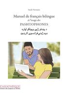 Couverture du livre « Manuel de français bilingue à l'usage des pashtophones » de Sarah Hermann aux éditions Asiatheque