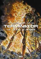 Couverture du livre « Terminator : le jour d'après » de Alex Ross et Ron Fortier aux éditions Wetta Worldwide