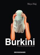 Couverture du livre « Burkini » de Maya Hajj aux éditions Erick Bonnier