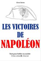 Couverture du livre « Les Victoires de Napoléon » de Oliver Davies aux éditions Editions Du Cenacle