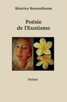 Couverture du livre « Poesie de l'exotisme » de Renondineau Beatrice aux éditions Ipagination Editions
