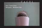 Couverture du livre « Cacti » de Zorah Tahar et Madeleine Dole aux éditions Unicite