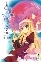 Couverture du livre « Que sa volonté soit faite Tome 15 » de Tamiki Wakaki aux éditions Kana