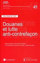 Couverture du livre « Douanes et lutte anti-contrefaçon » de  aux éditions Lexisnexis