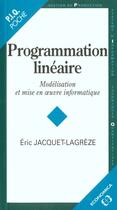 Couverture du livre « Programmation lineaire » de Eric Jacquet-Lagreze aux éditions Economica