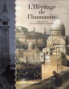 Couverture du livre « L'héritage de l'humanité ; splendeurs du patrimoine mondial » de Unesco aux éditions Economica