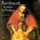 Couverture du livre « Rembrandt, le retour du prodigue » de Paul Baudiquey aux éditions Mame