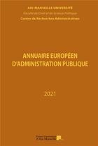 Couverture du livre « Annuaire européen d'Administration publique Tome 44 : Année 2021 : Droit souple : quelle place pour les 