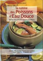 Couverture du livre « Cuisine des poissons d'eau douce (la) » de Allard aux éditions De Vecchi