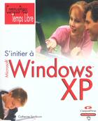 Couverture du livre « S'Initier Windows Xp » de Catherine Szaibrum aux éditions Campuspress