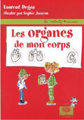 Couverture du livre « Les organes de mon corps » de Degos/Jansem aux éditions Le Pommier