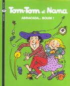 Couverture du livre « Tom-Tom et Nana T.16 ; abracada... boum ! » de Bernadette Despres et Jacqueline Cohen et Evelyne Reberg aux éditions Bayard Jeunesse