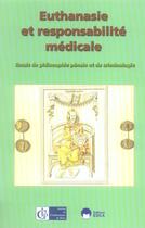 Couverture du livre « Euthanasie et responsabilite medicale » de Institut De Criminol aux éditions Eska