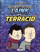 Couverture du livre « Les aventures de Laink & Terracid t.1 » de Bruno Madaule et Chully Bunny et Laink & Terracid aux éditions Michel Lafon