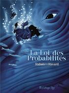 Couverture du livre « La loi des probabilités » de Pascal Rabate et Francois Ravard aux éditions Futuropolis