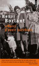 Couverture du livre « Merci d'avoir survécu » de Henri Borlant aux éditions Points