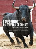 Couverture du livre « Comportement du taureau de combat » de Antonio Purroy aux éditions Atlantica