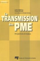 Couverture du livre « La transmission des PME ; perspectives et enjeux » de Louise Cadieux et Francois Brouard aux éditions Pu De Quebec