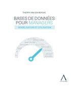 Couverture du livre « Bases de données pour managers ; modélisation et utilisation » de Thierry Van Den Berghe aux éditions Anthemis