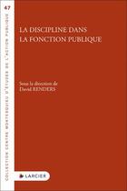 Couverture du livre « La discipline dans la fonction publique » de David Renders aux éditions Larcier