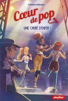 Couverture du livre « Coeur de pop Tome 5 : que les meilleurs gagnent ! » de Catherine Kalengula aux éditions Play Bac