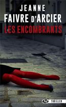 Couverture du livre « Les encombrants » de Jeanne Faivre D'Arcier aux éditions Bragelonne