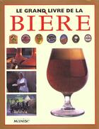 Couverture du livre « Grand Livre De La Biere (Le) » de Glover Brian aux éditions La Martiniere