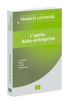 Couverture du livre « L'après auto-entreprise » de Urbe Condita aux éditions Lefebvre