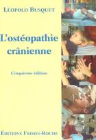 Couverture du livre « L'osteopathie cranienne » de L Busquet aux éditions Frison Roche