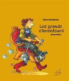 Couverture du livre « Les grands z'inventeurs prise deux » de Alain Raimbault aux éditions Soulieres