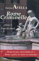 Couverture du livre « Rome criminelle t.2 ; pluie de deuil » de Patrizio Avella aux éditions Gunten