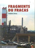 Couverture du livre « Fragments du fracas : 20 ans après la catastrophe » de Frederic Arrou aux éditions Le Pas D'oiseau