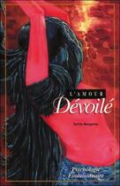 Couverture du livre « L'amour devoile » de Sylvie Bergeron aux éditions La Guaya