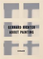 Couverture du livre « Gerhard richter about painting - early works » de Berg Stephan aux éditions Hirmer