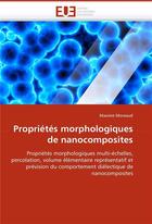 Couverture du livre « Proprietes morphologiques de nanocomposites » de Moreaud-M aux éditions Editions Universitaires Europeennes