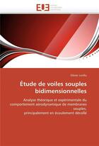 Couverture du livre « Etude de voiles souples bidimensionnelles » de Lorillu-O aux éditions Editions Universitaires Europeennes