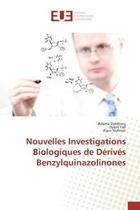 Couverture du livre « Nouvelles Investigations Biologiques de Dérivés Benzylquinazolinones » de Adama Diédhiou aux éditions Editions Universitaires Europeennes