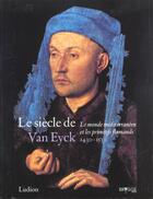 Couverture du livre « Le Siecle De Van Eyck 1430-1530 (Broche) » de Till-Holger Borchert aux éditions Ludion