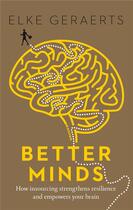 Couverture du livre « Better minds » de Geraerts Elke aux éditions Lannoo